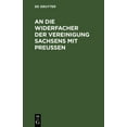 thumbnail image 1 of An Die Widersacher Der Vereinigung Sachsens Mit Preußen (Hardcover), 1 of 1