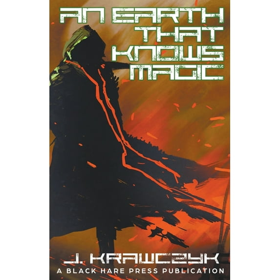 An Earth That Knows Magic, (Paperback)
