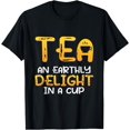 thumbnail image 1 of An Earthly Delight In A Cup Tea Boba Lover Tea Drinker T-Shirt, 1 of 4