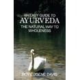 thumbnail image 1 of Pre-Owned An Easy Guide to Ayurveda: The Natural Way to Wholeness : Basic Principles, Practices, and Routines for Total Well-Being, Rapid Spiritual Growth, and... (Paperback) 0877072493 9780877072492, 1 of 1