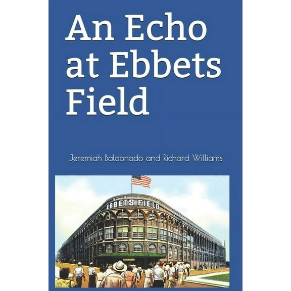 An Echo at Ebbets Field (Paperback)