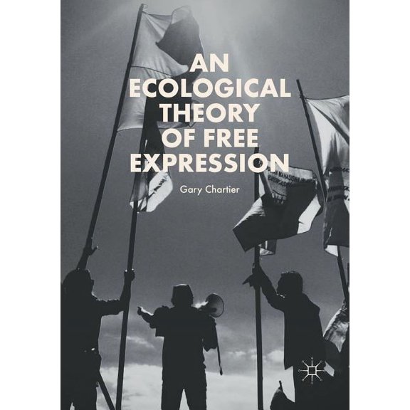An Ecological Theory of Free Expression, (Paperback)