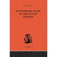thumbnail image 1 of An Economic Study of the City of London, (Paperback), 1 of 1