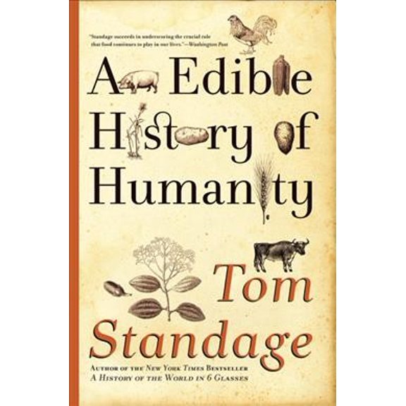 Pre-Owned An Edible History of Humanity (Paperback) 0802719910 9780802719911