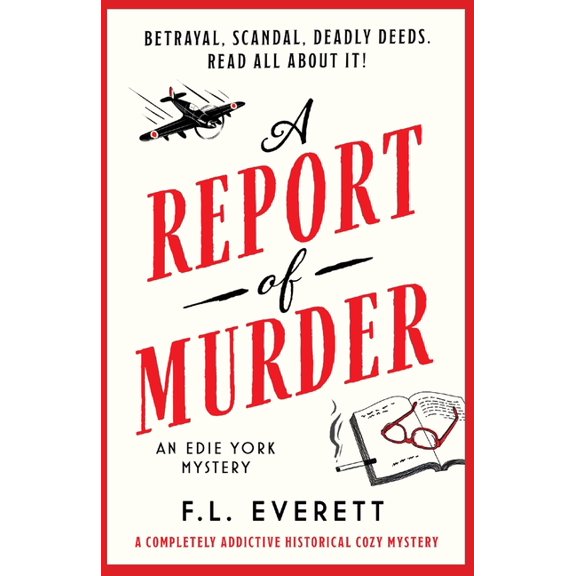 An Edie York Mystery A Report of Murder: A completely addictive historical cozy mystery, Book 1, (Paperback)