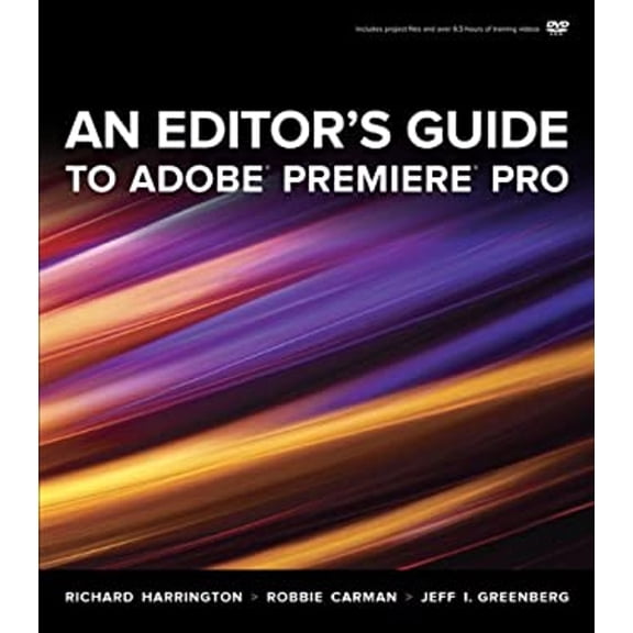 Pre-Owned An Editor's Guide to Adobe Premiere Pro (Paperback) 0321773012 9780321773012