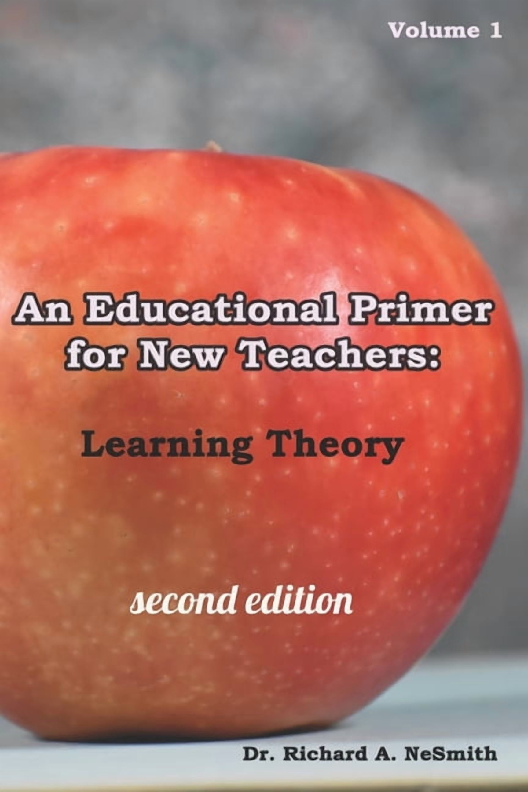 Love of Teaching An Educational Primer for New Teachers: Learning Theory, (Paperback)