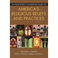 thumbnail image 1 of An Educator's Classroom Guide to America's Religious Beliefs and Practices, (Paperback), 1 of 2