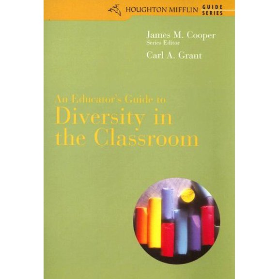 Pre-Owned An Educator's Guide to Diversity in the Classroom (Paperback) 0618307060 9780618307067