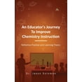 thumbnail image 1 of An Educator's Journey to Improve Chemistry Instruction, (Paperback), 1 of 1