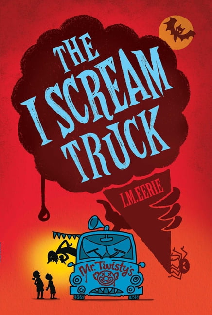 An Eerie Tale The I Scream Truck, (Paperback)