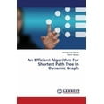 thumbnail image 1 of An Efficient Algorithm for Shortest Path Tree in Dynamic Graph (Paperback), 1 of 1