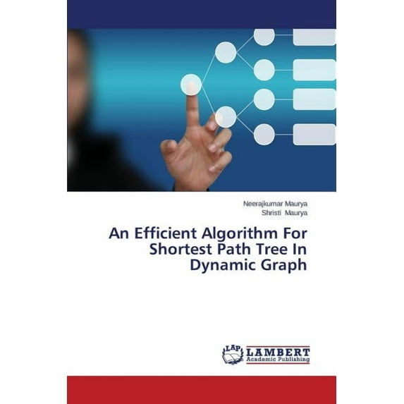 An Efficient Algorithm for Shortest Path Tree in Dynamic Graph (Paperback)