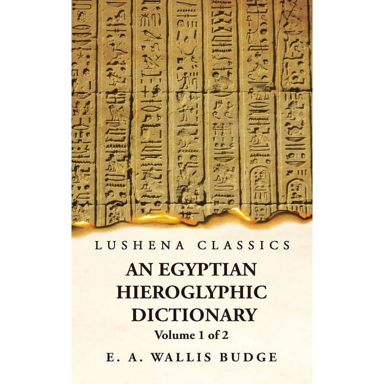 An Egyptian Hieroglyphic Dictionary With an Index of English Words