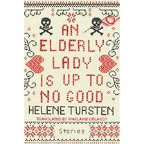 Pre-Owned An Elderly Lady Is Up to No Good (Hardcover) 1641290110 9781641290111