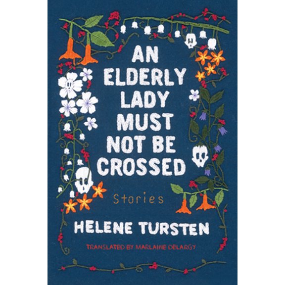 Pre-Owned An Elderly Lady Must Not Be Crossed (Hardcover) 1641291672 9781641291675