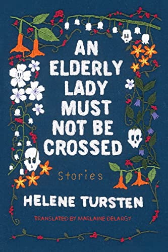 Pre-Owned An Elderly Lady Must Not Be Crossed (Hardcover) 1641291672 9781641291675