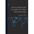 thumbnail image 1 of An Elementary Course of Civil Engineering (Paperback), 1 of 6