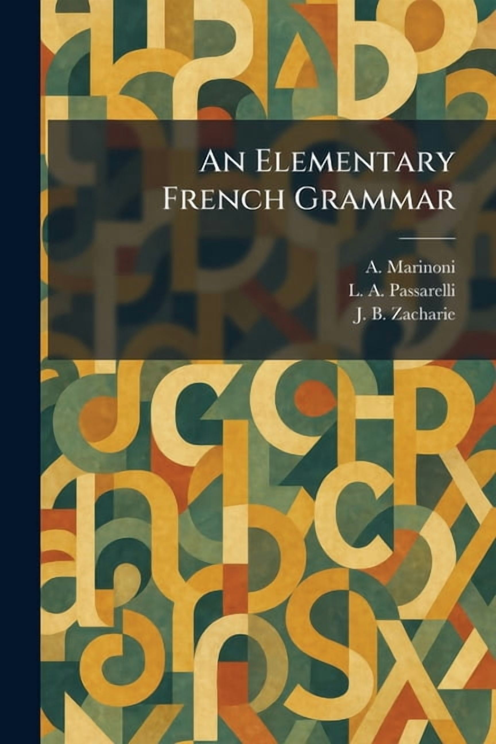 An Elementary French Grammar, (Paperback)