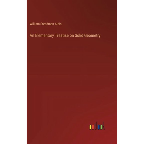 An Elementary Treatise on Solid Geometry (Hardcover)