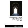 thumbnail image 1 of An Elementary Treatise on the Differential Calculus (Hardcover), 1 of 1