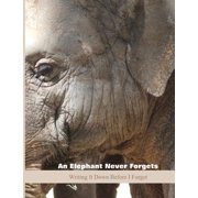 An Elephant Never Forgets Paperback