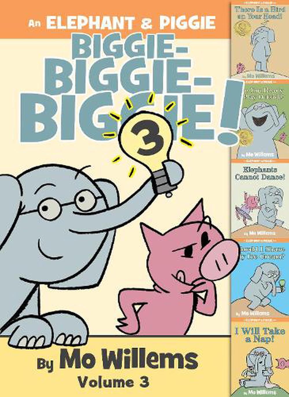 An Elephant and Piggie Book An Elephant & Piggie Biggie! Volume 3