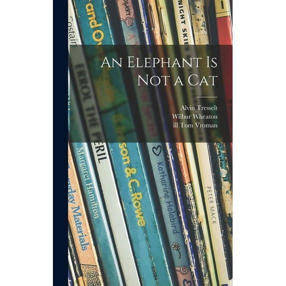 An Elephant is Not a Cat, (Hardcover)
