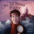 thumbnail image 1 of Pre-Owned An Elf Named Finley (Paperback) 1612153895 9781612153896, 1 of 1
