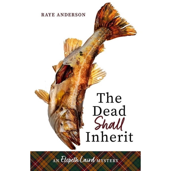 An Elspeth Laird Mystery The Dead Shall Inherit, (Paperback)