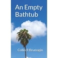 thumbnail image 1 of An Empty Bathtub (Paperback), 1 of 1