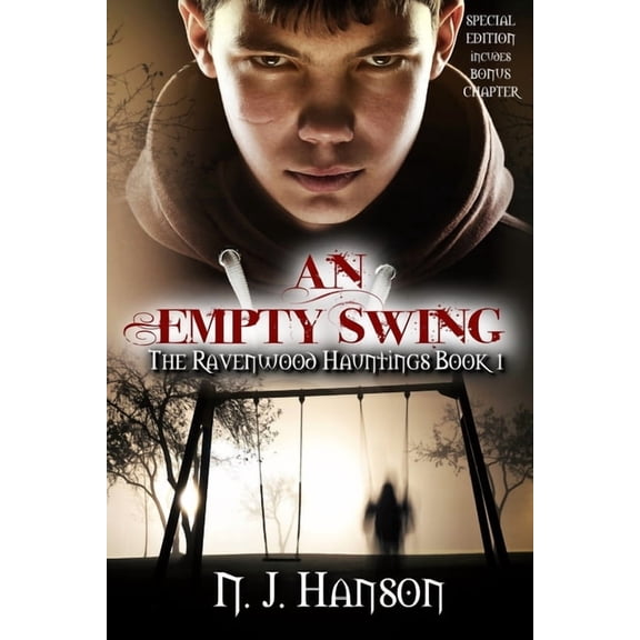The Ravenwood Hauntings An Empty Swing: The Ravenwood Hauntings Book 1 (Special Edition), Book 1, (Paperback)