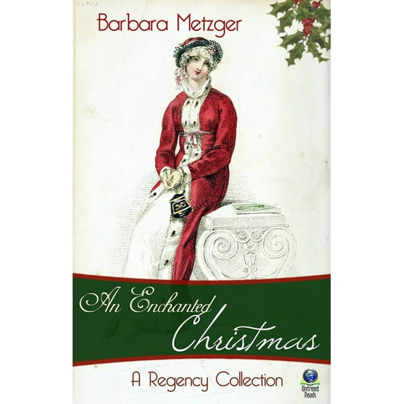 An Enchanted Christmas : A Regency Collection (Paperback)