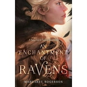 An Enchantment of Ravens, Hardcover