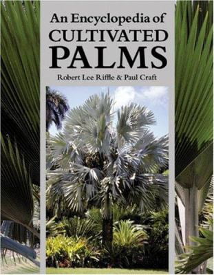 Pre-Owned An Encyclopedia of Cultivated Palms (Hardcover) 0881925586 9780881925586