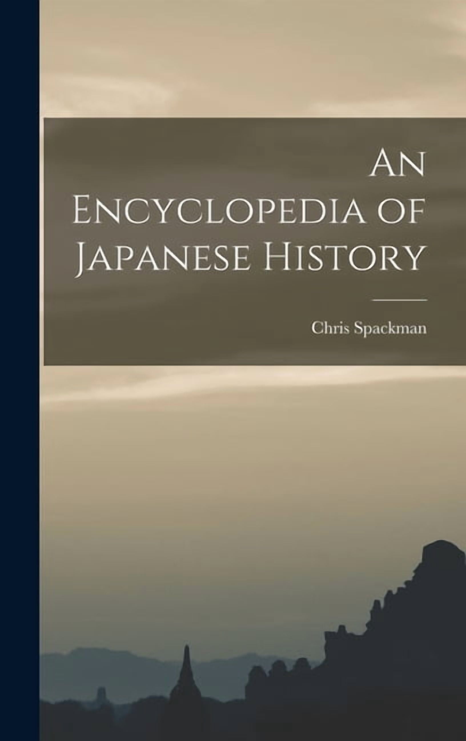 An Encyclopedia of Japanese History, (Hardcover) - Walmart.com