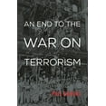 thumbnail image 1 of An End to the War on Terrorism, (Hardcover), 1 of 1