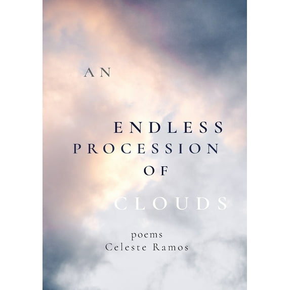 An Endless Procession of Clouds, (Paperback)