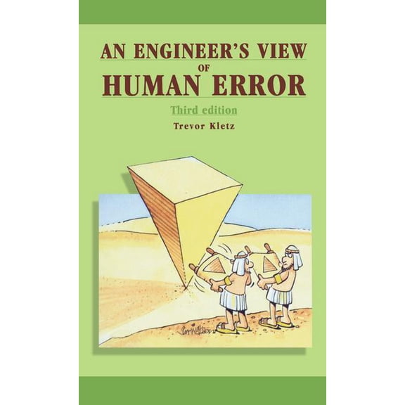 An Engineer's View of Human Error, (Hardcover)