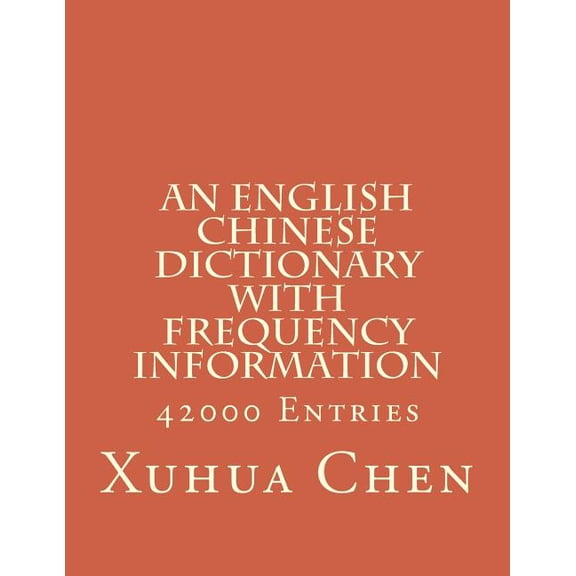 An English Chinese Dictionary with Frequency Information, (Paperback)