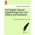 thumbnail image 1 of An English Garner. Ingatherings from our history and literature. (Paperback), 1 of 1