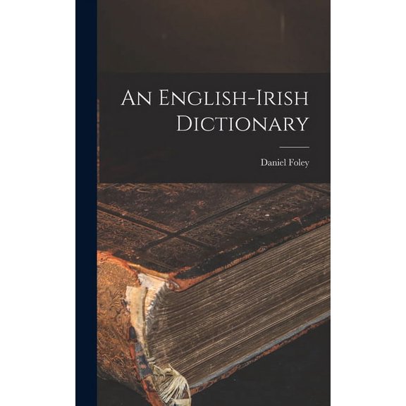 An English-Irish Dictionary, (Hardcover)