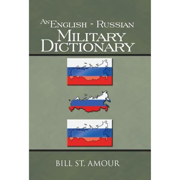 An English - Russian Military Dictionary (Hardcover)