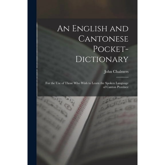 An English and Cantonese Pocket-Dictionary, (Paperback)