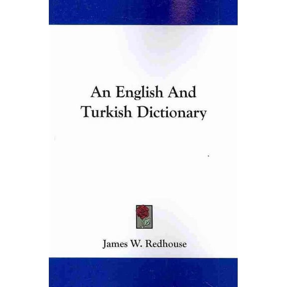 An English and Turkish Dictionary
