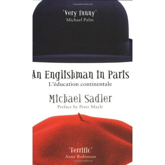 Pre-Owned An Englishman in Paris: L'education Continentale (Englishman series) (Paperback) 0743440463 9780743440462