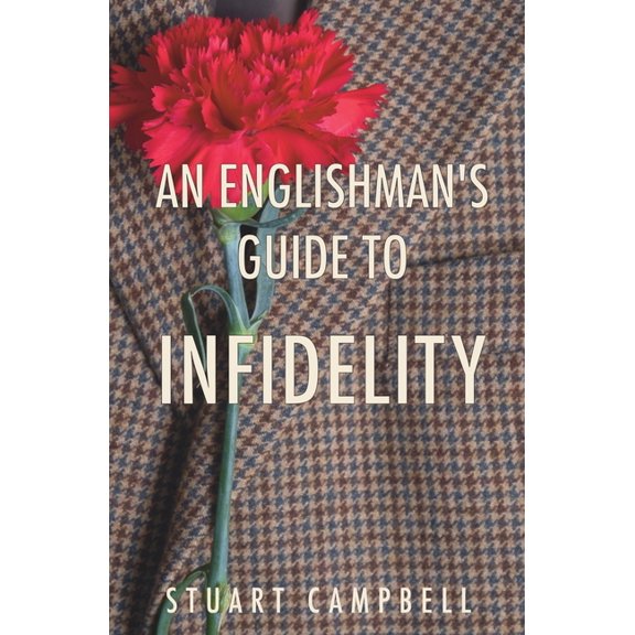 An Englishman's Guide to Infidelity, (Paperback)