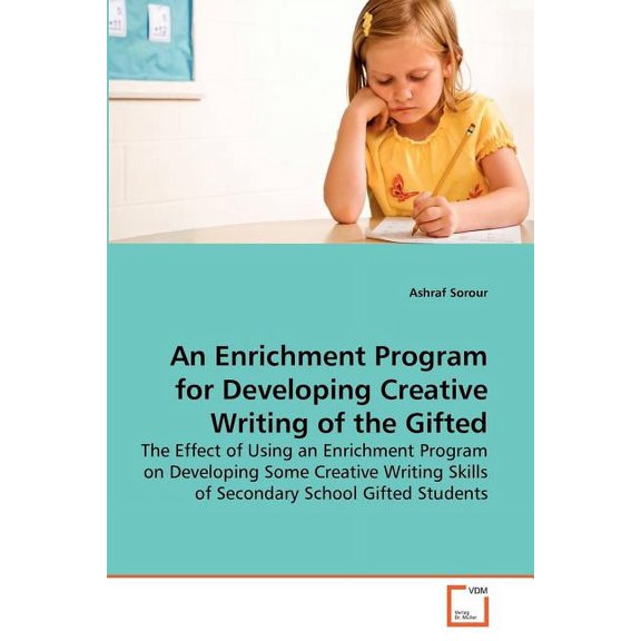 An Enrichment Program for Developing Creative Writing of the Gifted, (Paperback)