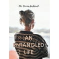 thumbnail image 1 of An Entangled Life (Hardcover) by Dr. Greta Archbold, 1 of 1