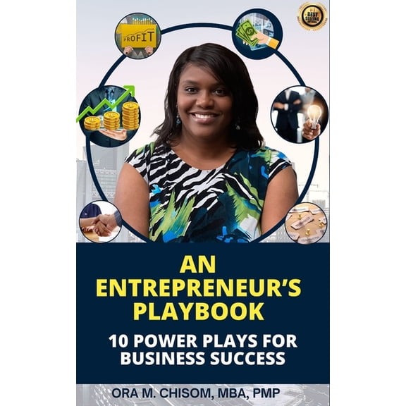 An Entrepreneur's Playbook: 10 Power Plays for Business Success, (Paperback)